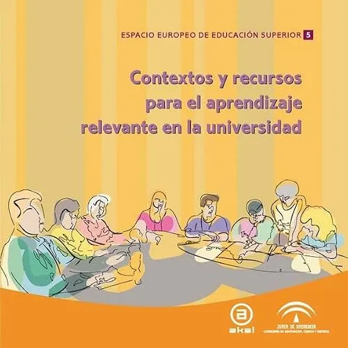 Pérez Gómez, A. I., Soto Gómez, E., Sola Fernández, M. y Serván Núñez, M. J. 2009. Contextos y recursos para el aprendizaje relevante en la universidad. Madrid: Akal. ISBN: 9788446030423. Enlace