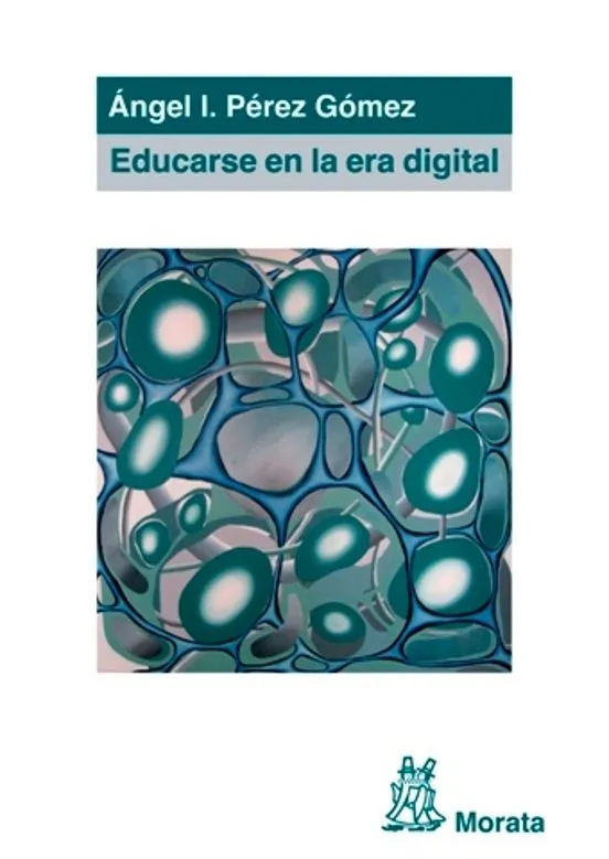 Ángel I Pérez Gómez 2012. Educarse en la era digital. Madrid: Morata. ISBN: 9788471126849. Enlace