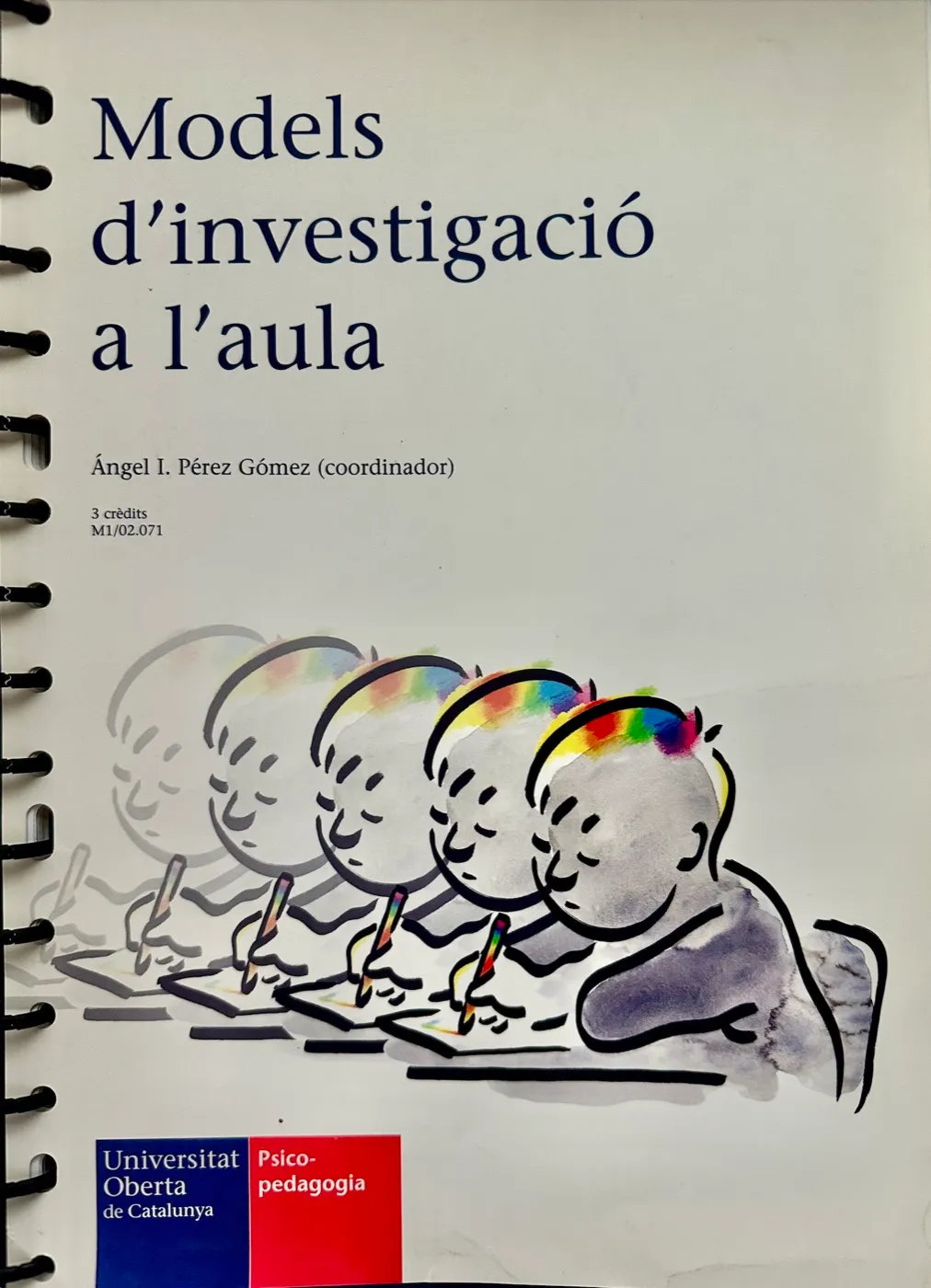 Angulo Rasco, J. Félix/Contreras Domingo, José/Pérez Gómez, Ángel I. Modelos de investigación en el aula. ISBN 978-84-8429-418-4. Enlace
