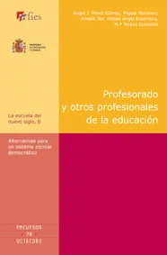 Pérez Gómez, A. I, Miguel Martinez Martín Amelia Tey, Miguel Ángel Escombra y Mª Teresa González 2007. Profesorado y otros profesionales de la educación: Alternativas para un sistema escolar democrático. Barcelona: Octaedro. ISBN: 9788480638678. Enlace